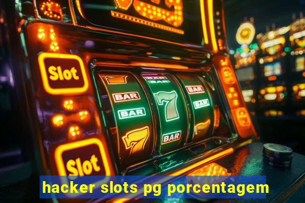 hacker slots pg porcentagem